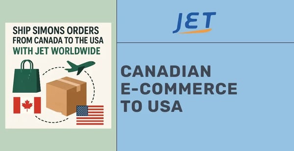 How to Ship Simons Orders from Canada to the USA with Jet Worldwide